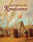 Exploration in the Renaissance (Renaissance World) By Lynne Elliott Cover Image
