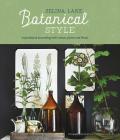 Botanical Style: Inspirational decorating with nature, plants and florals Cover Image