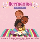 Hermanita: Little Sister By Khalid White, Isela Garcia White, Adua Hernandez (Illustrator) Cover Image