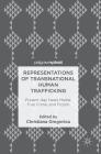 Representations of Transnational Human Trafficking: Present-Day News Media, True Crime, and Fiction Cover Image