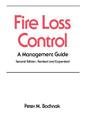 Fire Loss Control: A Management Guide Second Edition Revised and Expanded (Occupational Safety and Health #22) By P. M. Bochnak Cover Image
