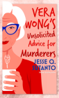 Vera Wong's Unsolicited Advice for Murderers By Jesse Q. Sutanto Cover Image