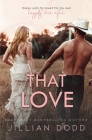 That Love By Jillian Dodd Cover Image