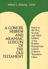 A Concise Hebrew and Aramaic Lexicon of the Old Testament By William L. Holladay (Editor) Cover Image