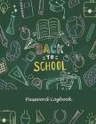 Back To School: Password Logbook: The Personal Internet Address & Password Log Book with Tabs Alphabetized, Large Print Password Book Cover Image