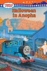 Thomas and Friends: Halloween in Anopha (Thomas & Friends) (Thomas In Town) By Rev. W. Awdry, Richard Courtney (Illustrator) Cover Image