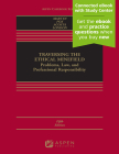 Traversing the Ethical Minefield: Problems, Law, and Professional Responsibility [Connected eBook with Study Center] (Aspen Casebook) By Susan R. Martyn, Lawrence J. Fox, Ana Pottratz Acosta Cover Image