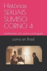 Histórias SEXUAIS SUMISO CORNO 4: totalmente em corno português Cover Image