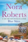 Blue Skies: Summer Desserts and Lessons Learned: A 2-in-1 Collection By Nora Roberts Cover Image