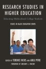 Research Studies in Higher Education: Educating Multicultural College Students (Issues in Black Education) By Terence Hicks, Abul Pitre, Gregory J. Vincent (Foreword by) Cover Image