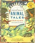 The Barefoot Book of Animal Tales: From Around the World [With CD] Cover Image