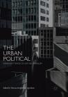 The Urban Political: Ambivalent Spaces of Late Neoliberalism Cover Image