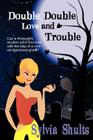 Double Double Love and Trouble Cover Image