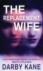 The Replacement Wife By Darby Kane Cover Image