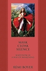 Mask Cloak Silence: Martinism as a Way of Awakening By Rémi Boyer Cover Image