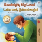 Goodnight, My Love! (English Serbian Bilingual Book for Children - Latin alphabet) By Shelley Admont, Kidkiddos Books Cover Image