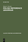 Polish Reference Grammar (Slavistic Printings and Reprintings #2) Cover Image