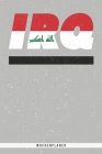 IRQ: Irak Wochenplaner mit 106 Seiten in weiß. Organizer auch als Terminkalender, Kalender oder Planer mit der irakischen F By Mes Kar Cover Image