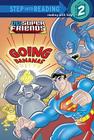 Super Friends: Going Bananas Cover Image