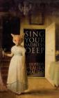 Sing Your Sadness Deep By Laura Mauro Cover Image