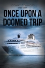 Once Upon a Doomed Trip By Conny Connors Cover Image