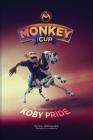 Monkey Cup: Adventures of Koby Pride Cover Image