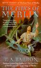 The Fires of Merlin By T. A. Barron Cover Image