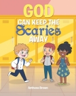 God Can Keep the Scaries Away Cover Image