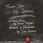Thank You Mr. Jenkins By Darin Sargent, Josh Zamora (Illustrator) Cover Image