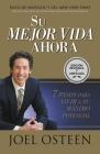 Su mejor vida ahora: Siete pasos para vivir a su máximo potencial By Joel Osteen Cover Image