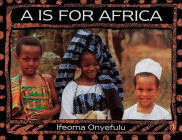 A is for Africa By Ifeoma Onyefulu Cover Image