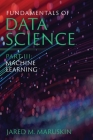 Fundamentals of Data Science Part III: Machine Learning By Jared M. Maruskin Cover Image