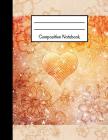 Composition Notebook: Pretty Heart & Flower Orange Design 120 Page College Ruled Notebook Cover Image