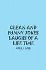 Clean and Funny Jokes Laughs of a Life Time Cover Image