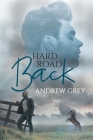 Hard Road Back By Andrew Grey Cover Image