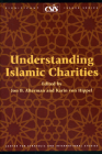 Understanding Islamic Charities (Significan Issues) By Jon B. Alterman (Editor), Karin Von Hippel (Editor) Cover Image