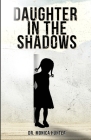 Daughter In The Shadows By Monica Hunter Cover Image