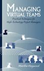 Managing Virtual Teams (Artech House Professional Development Library) By Martha Haywood Cover Image