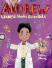 Andrew Learns about Scientists: Career Book for Kids (STEM Children's Book) Cover Image