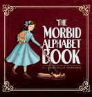 The Morbid Alphabet Book Cover Image