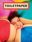 Toilet Paper: Issue 17 Cover Image