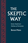 The Skeptic Way: Sextus Empiricus's Outlines of Pyrrhonism Cover Image