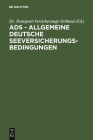 ADS - Allgemeine Deutsche Seeversicherungs-Bedingungen Cover Image