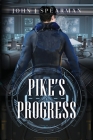 Pike's Progress By John Spearman Cover Image