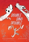 Double Dino Trouble By Diana Aleksandrova, Svilen Dimitrov (Illustrator) Cover Image