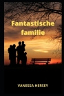 Fantastische familie By Vanessa Hersey Cover Image