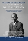 Seasons of the Journey: The Biography of Dr. James Frank Cover Image