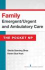 Family Emergent/Urgent and Ambulatory Care: The Pocket NP Cover Image