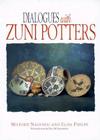 Dialogues with Zuni Potters By Milford Nahohai, Dale W. Anderson (Photographer), Elisa Phelps (With) Cover Image