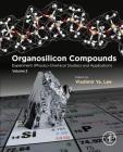 Organosilicon Compounds: Experiment (Physico-Chemical Studies) and Applications Cover Image